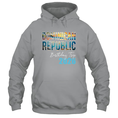 Dominican Republic Birthday Trip 2026 Vacation Party Crew Cruise Shirt & Tank Top | teecentury