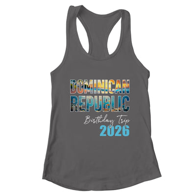 Dominican Republic Birthday Trip 2026 Vacation Party Crew Cruise Shirt & Tank Top | teecentury
