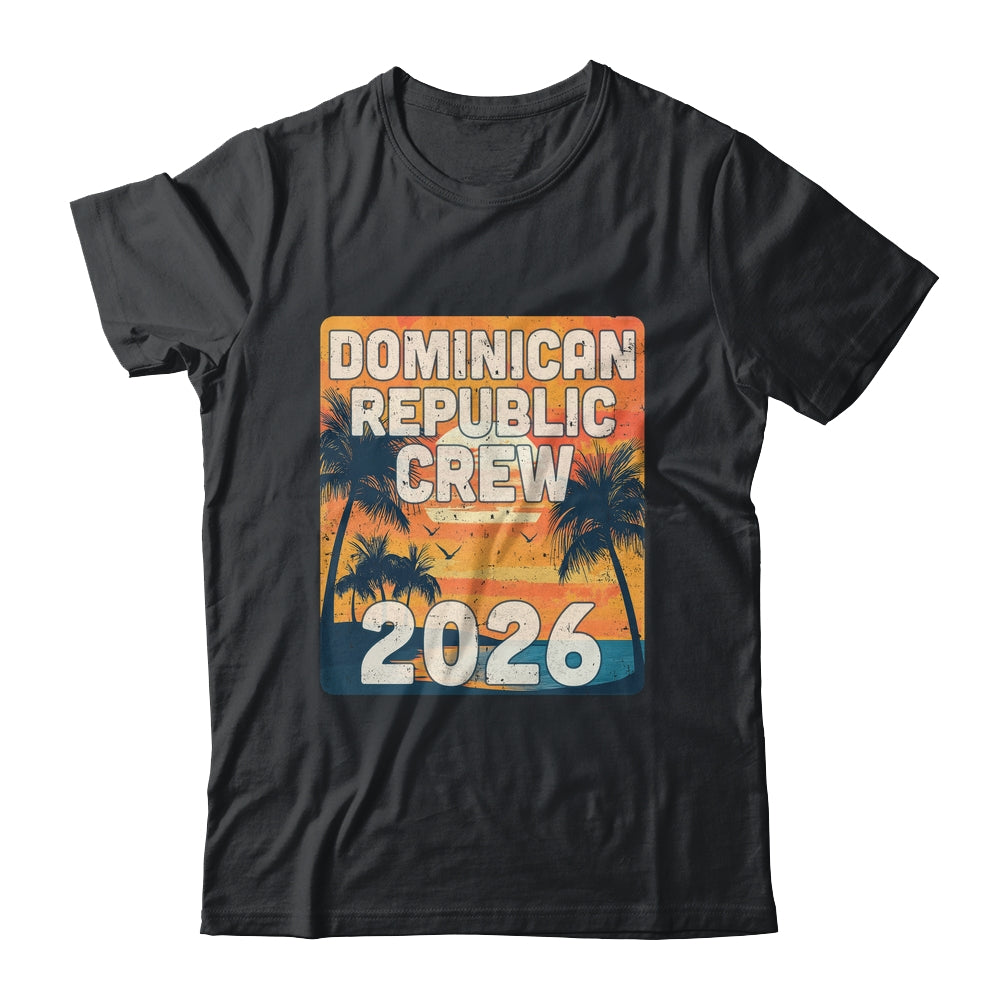 Dominican Republic Crew 2026 Vacation Matching Group Travelers Trip Shirt & Tank Top | teecentury