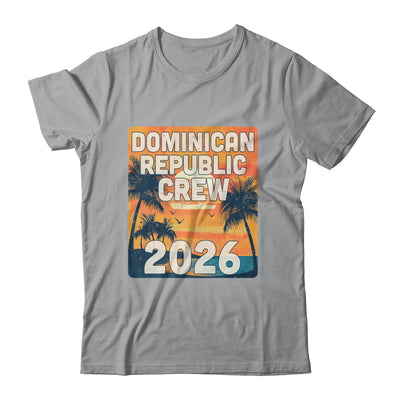 Dominican Republic Crew 2026 Vacation Matching Group Travelers Trip Shirt & Tank Top | teecentury
