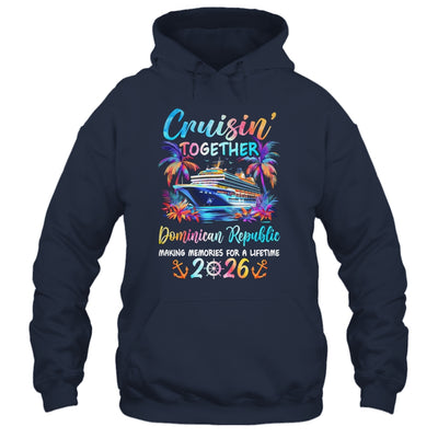 Dominican Republic Cruise 2026 Family Cruisin' Vacation Together Shirt & Tank Top | teecentury