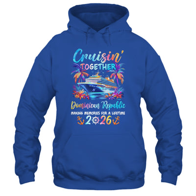 Dominican Republic Cruise 2026 Family Cruisin' Vacation Together Shirt & Tank Top | teecentury