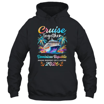 Dominican Republic Cruise 2026 Family Vacation Cruisin’ Together Shirt & Tank Top | teecentury