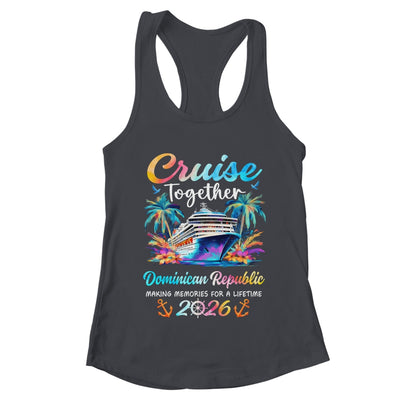 Dominican Republic Cruise 2026 Family Vacation Cruisin’ Together Shirt & Tank Top | teecentury
