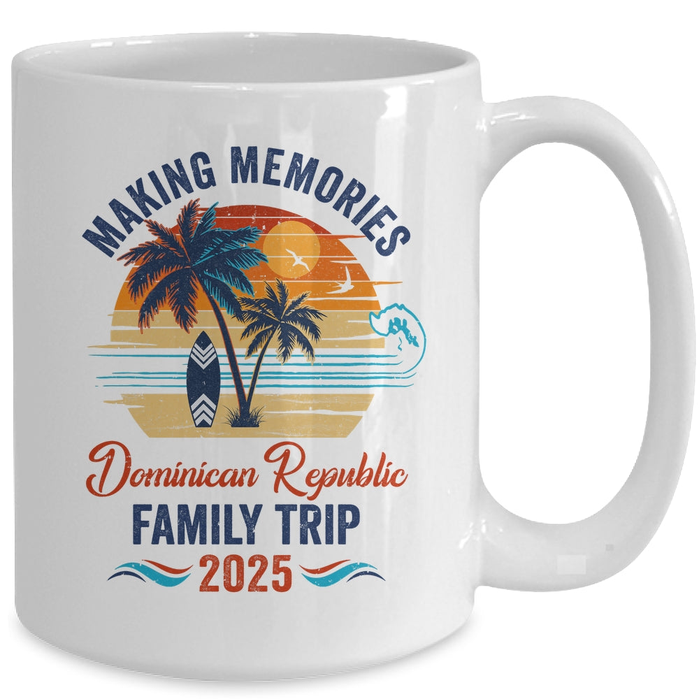 Dominican Republic Family Vacation 2025 Making Memories Together Trip Mug | teecentury