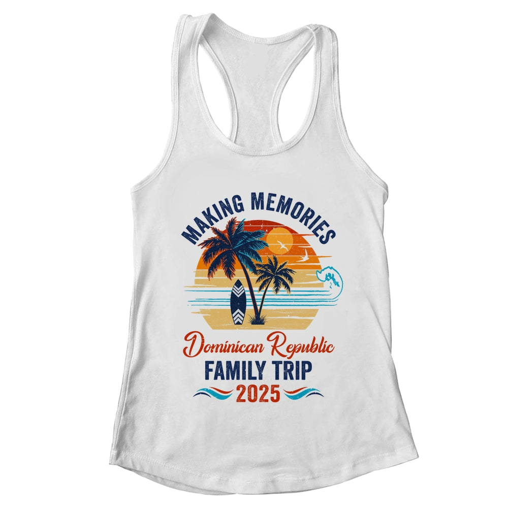 Dominican Republic Family Vacation 2025 Making Memories Together Trip Shirt & Tank Top | teecentury