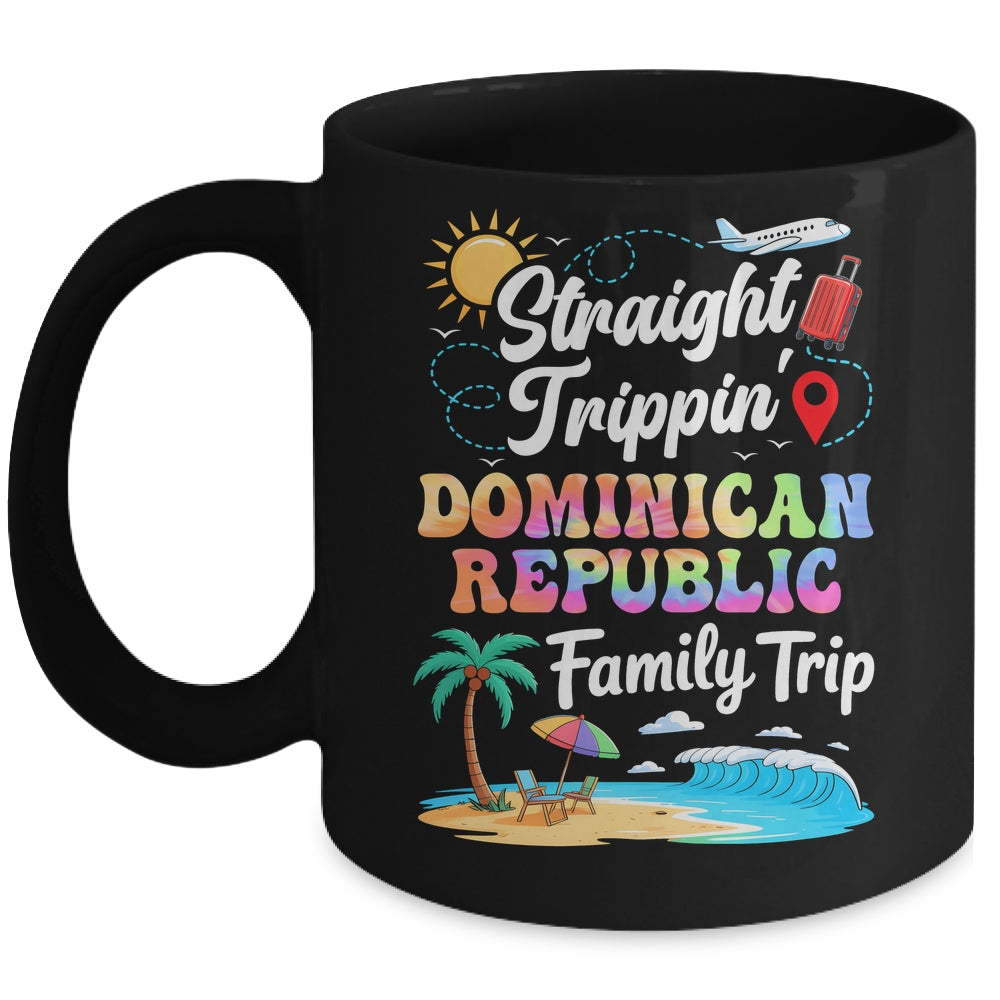 Dominican Republic Family Vacation 2025 Straight Trippin Trip Mug | teecentury