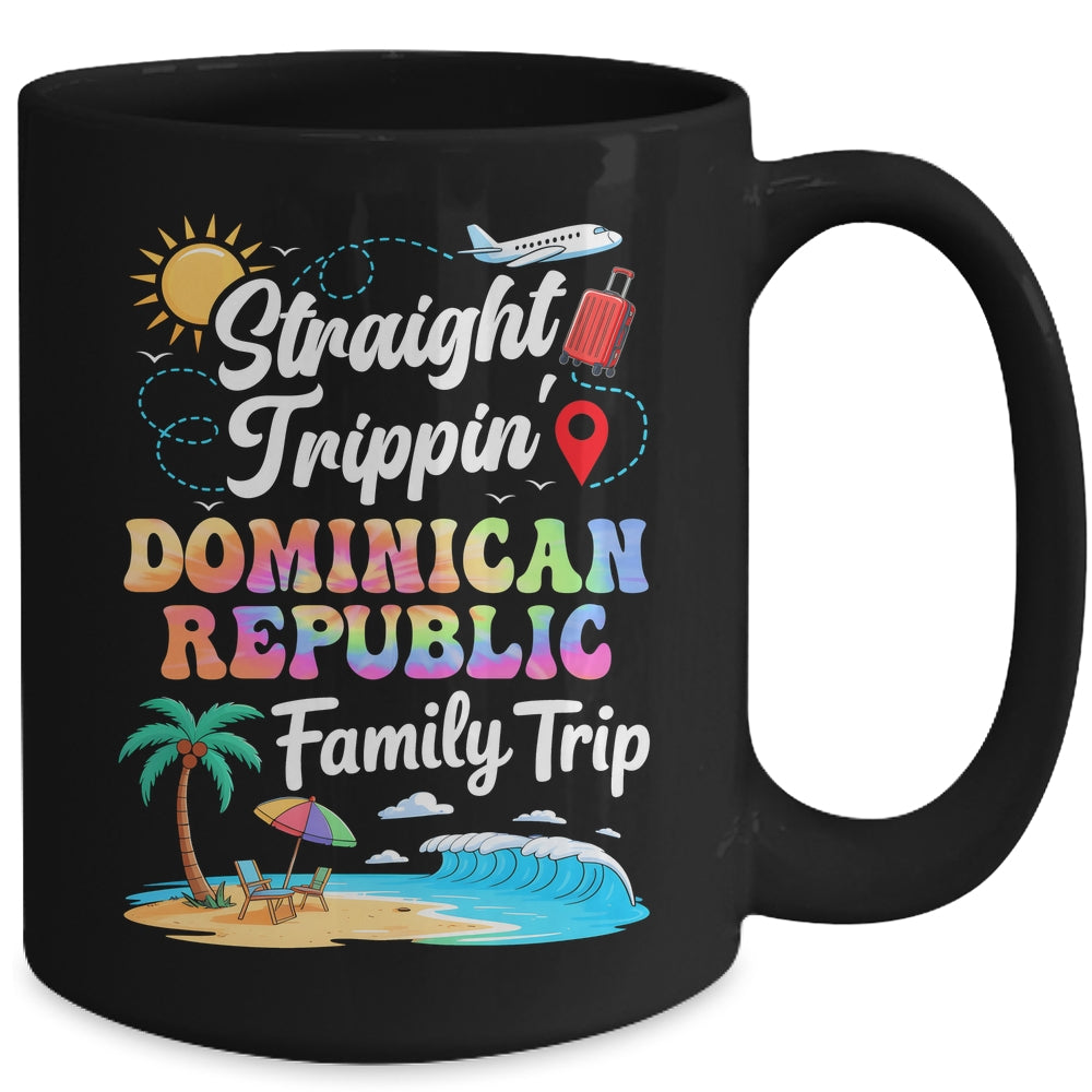 Dominican Republic Family Vacation 2025 Straight Trippin Trip Mug | teecentury