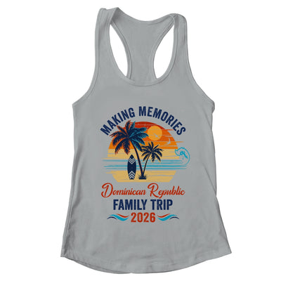 Dominican Republic Family Vacation 2026 Making Memories Trip Shirt & Tank Top | teecentury