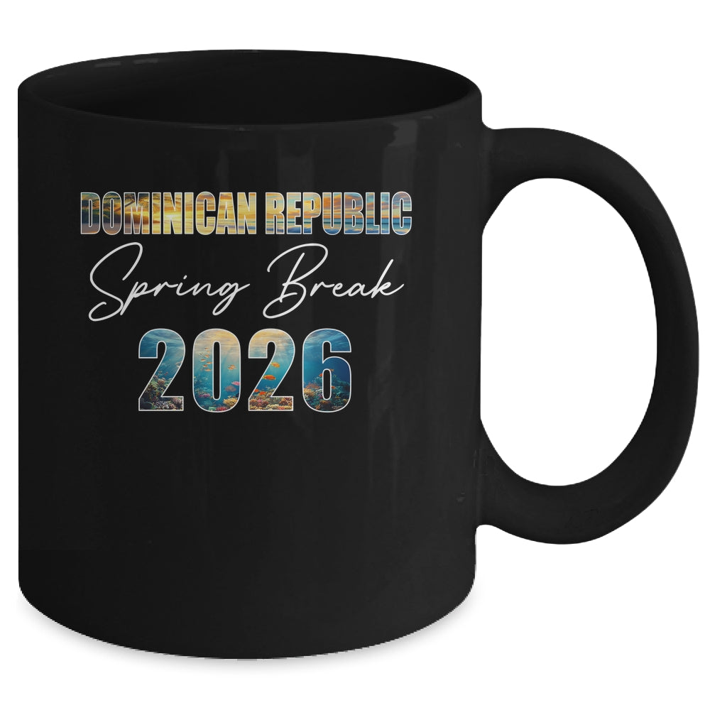 Dominican Republic Spring Break 2026 Summer Vacation Beach Mug | teecentury