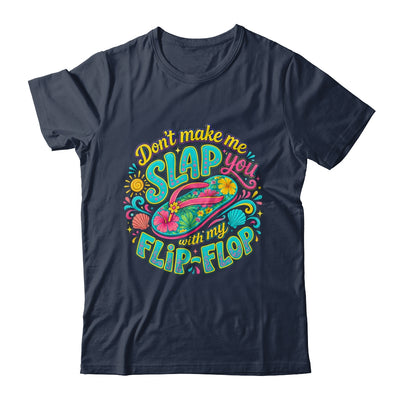 Don'T Make Me Slap You With My Flip Flop Funny Summer Women Shirt & Tank Top | teecentury