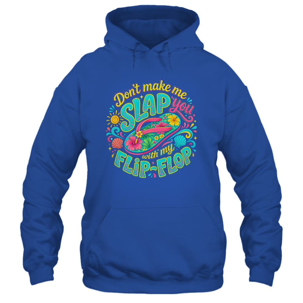 Don'T Make Me Slap You With My Flip Flop Funny Summer Women Shirt & Tank Top | teecentury