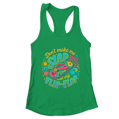 Don'T Make Me Slap You With My Flip Flop Funny Summer Women Shirt & Tank Top | teecentury