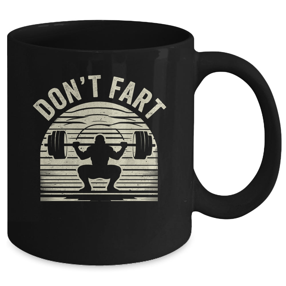 Don't Fart Fitness Gym Workout Weights Lifting Squat Humor Mug | teecentury