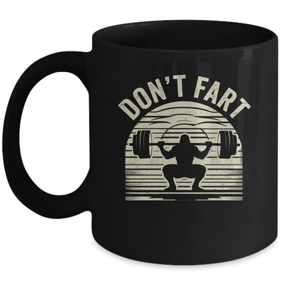 Don't Fart Fitness Gym Workout Weights Lifting Squat Humor Mug | teecentury