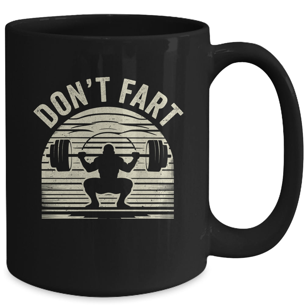 Don't Fart Fitness Gym Workout Weights Lifting Squat Humor Mug | teecentury