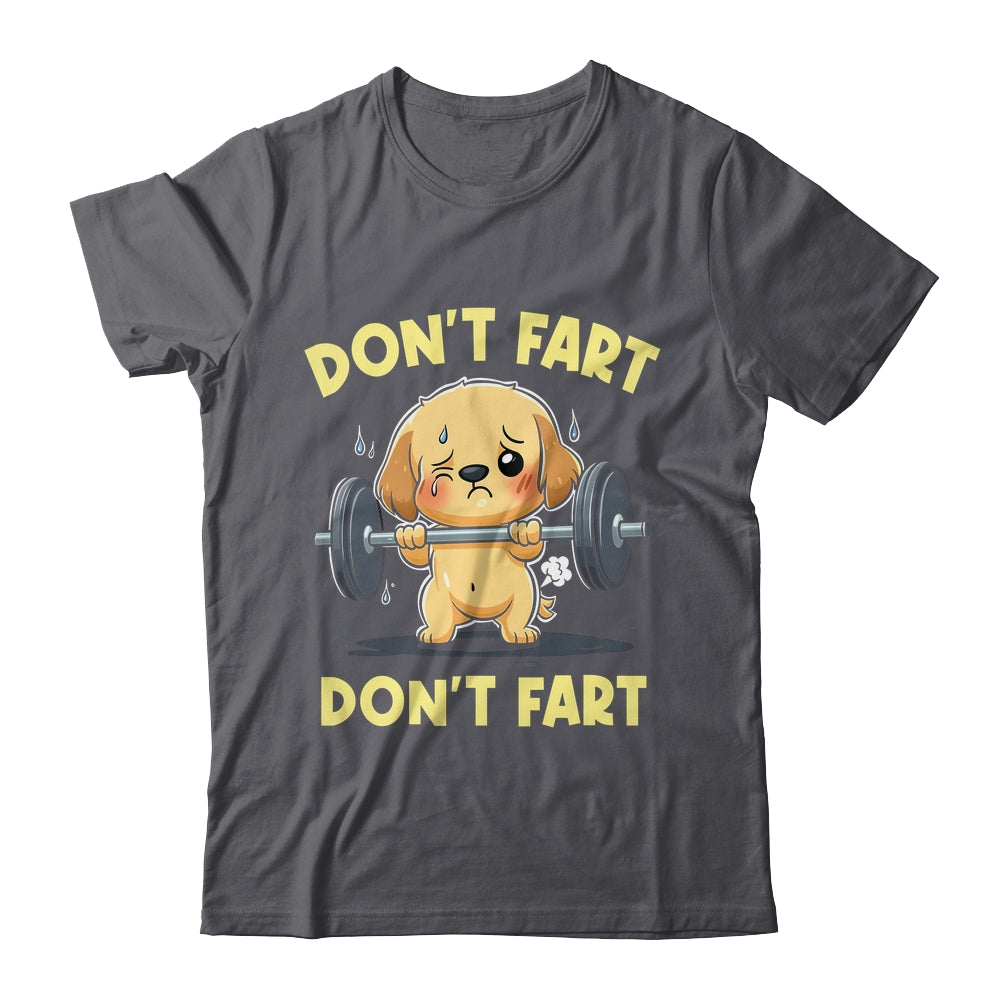 Don't Fart Funny Dog Weight Lifting Gym Workout Fitness Shirt & Tank Top | teecentury