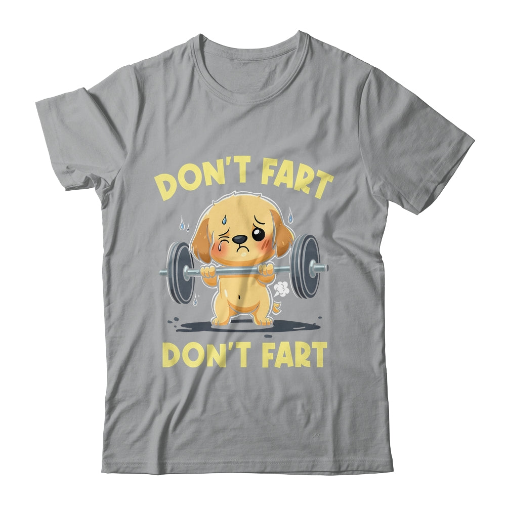 Don't Fart Funny Dog Weight Lifting Gym Workout Fitness Shirt & Tank Top | teecentury