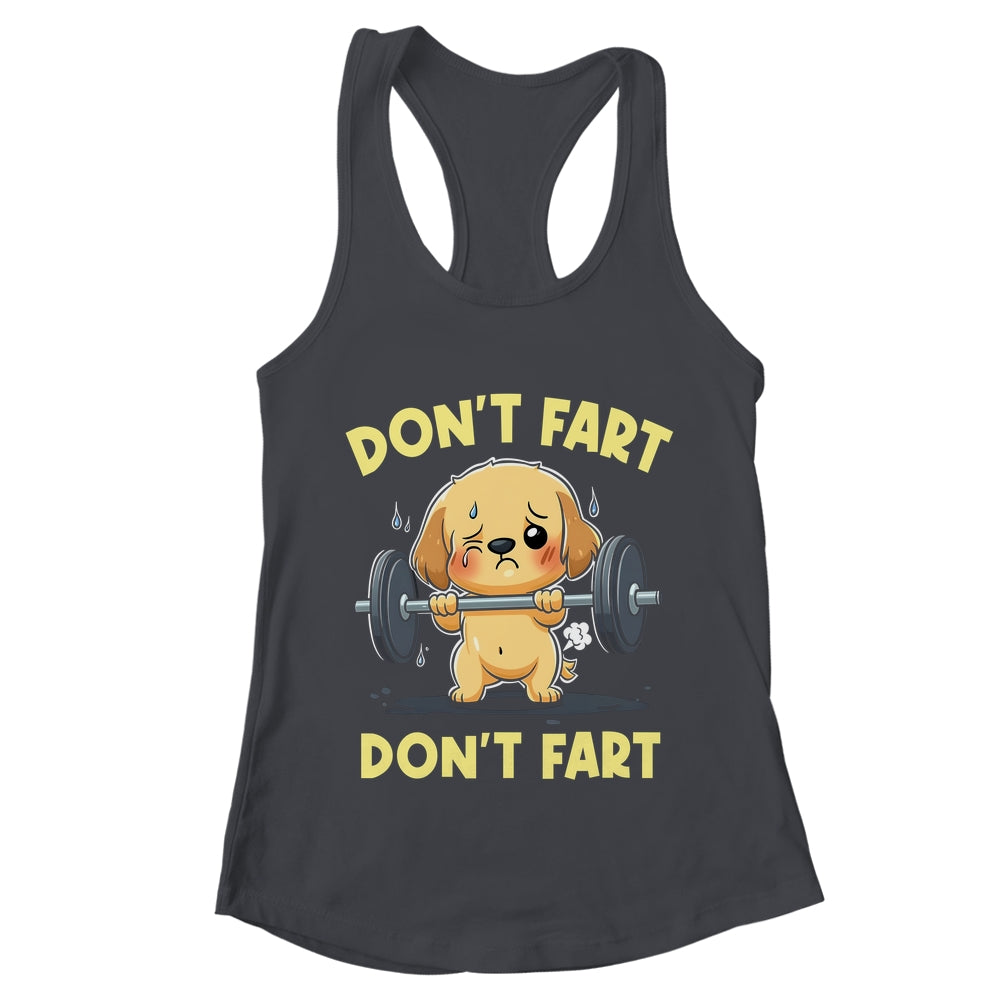 Don't Fart Funny Dog Weight Lifting Gym Workout Fitness Shirt & Tank Top | teecentury