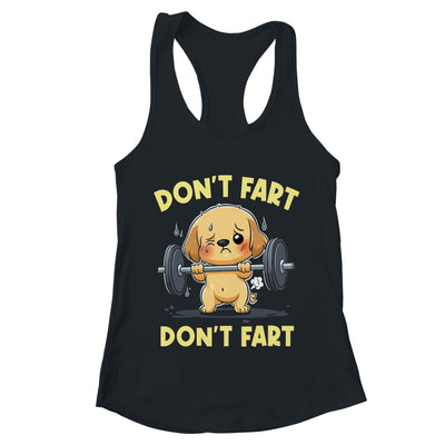 Don't Fart Funny Dog Weight Lifting Gym Workout Fitness Shirt & Tank Top | teecentury