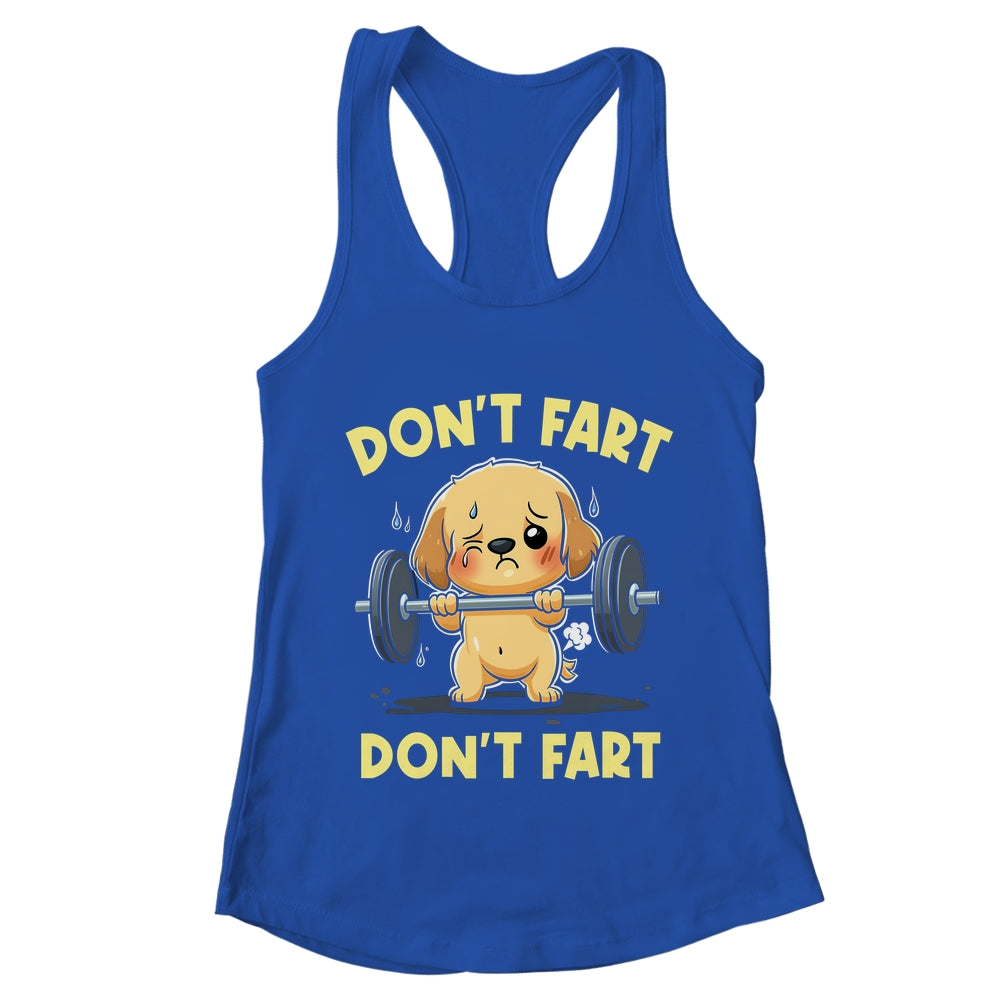 Don't Fart Funny Dog Weight Lifting Gym Workout Fitness Shirt & Tank Top | teecentury