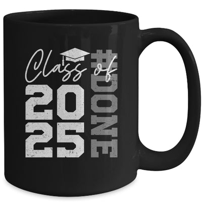 Done Class Of 2025 Graduate Funny 2025 Graduation Seniors Mug | teecentury