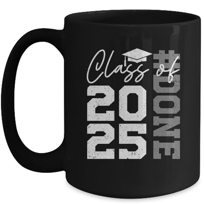 Done Class Of 2025 Graduate Funny 2025 Graduation Seniors Mug | teecentury