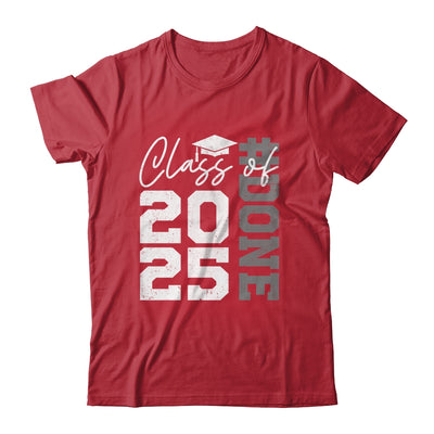 Done Class Of 2025 Graduate Funny 2025 Graduation Seniors Shirt & Hoodie | teecentury