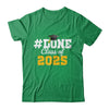 Done Class Of 2025 Graduation For Him Family Men Women Shirt & Hoodie | teecentury