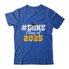 Done Class Of 2025 Graduation For Him Family Men Women Shirt & Hoodie | teecentury