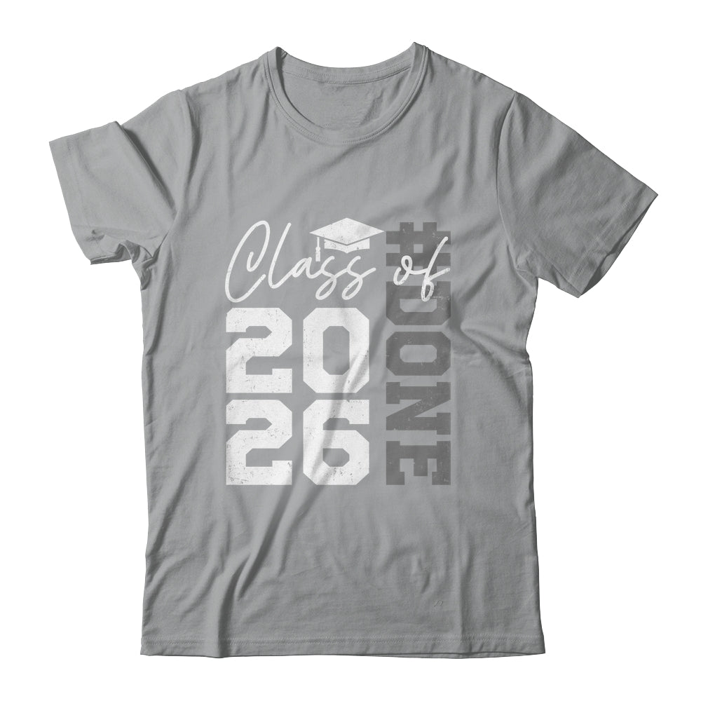 Done Class Of 2026 Graduate Funny 2026 Graduation Seniors Shirt & Hoodie | teecentury