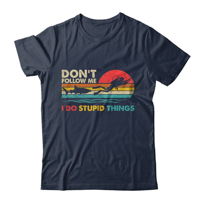 Dont Follow Me I Do Stupid Things Scuba Diving Diver Dive Shirt & Tank Top | teecentury