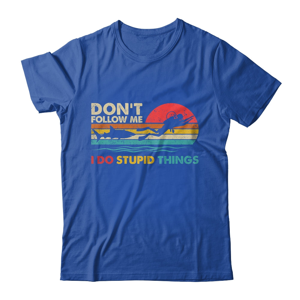 Dont Follow Me I Do Stupid Things Scuba Diving Diver Dive Shirt & Tank Top | teecentury