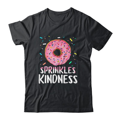 Donut Sprinkle Kindness Funny Girls Women Doughnut Lover Shirt & Tank Top | teecentury