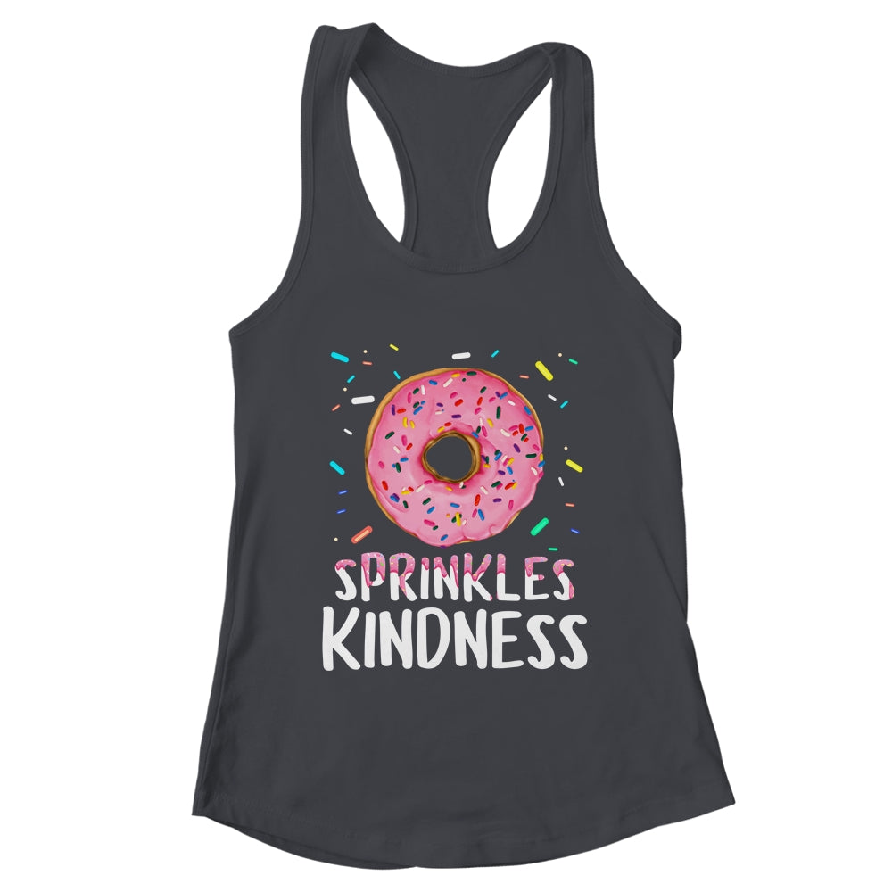 Donut Sprinkle Kindness Funny Girls Women Doughnut Lover Shirt & Tank Top | teecentury