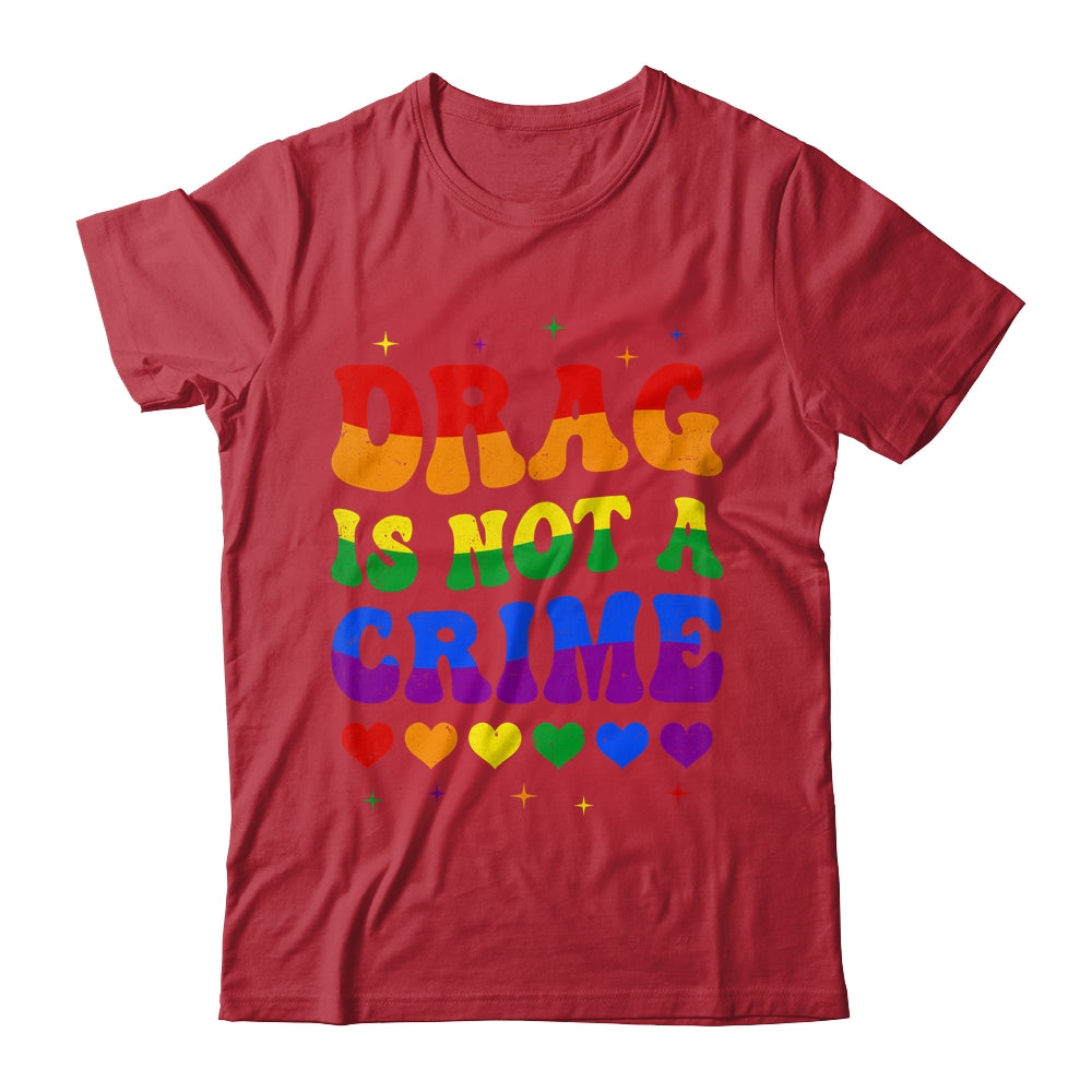 Drag Is Not A Crime LGBT Gay Pride Equality Drag Queen Shirt & Tank Top | teecentury