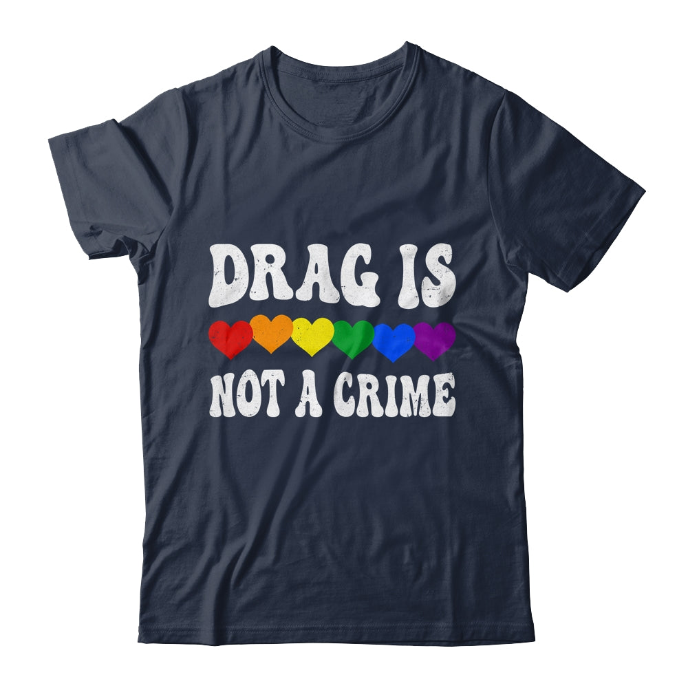 Drag Is Not A Crime LGBT Gay Pride Equality Drag Queen Heart Shirt & Tank Top | teecentury