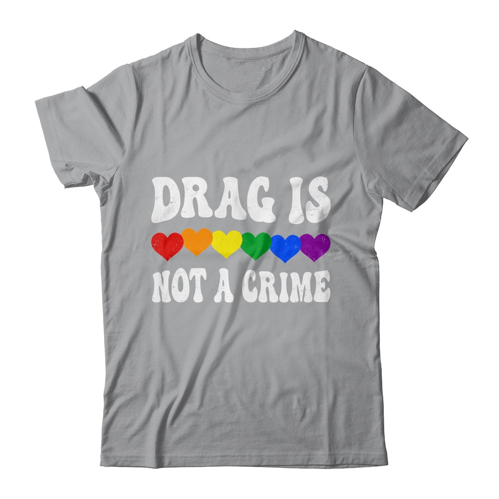 Drag Is Not A Crime LGBT Gay Pride Equality Drag Queen Heart Shirt & Tank Top | teecentury