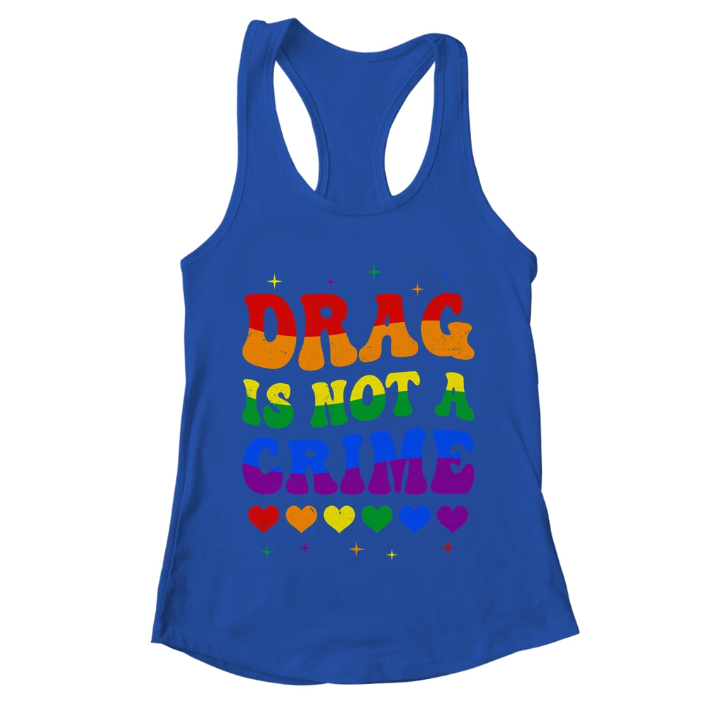 Drag Is Not A Crime LGBT Gay Pride Equality Drag Queen Shirt & Tank Top | teecentury