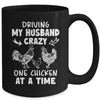 Driving My Husband Crazy Chicken Lady Funny Chicken Mug | teecentury
