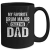 Drum Major Dad Funny Favorite Marching Band Parents Mug | teecentury