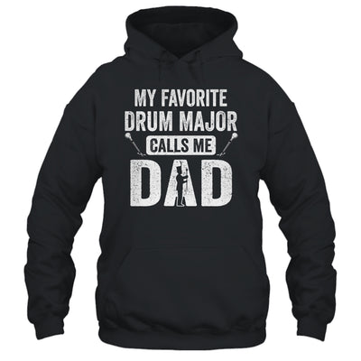 Drum Major Dad Funny Favorite Marching Band Parents Shirt & Hoodie | teecentury