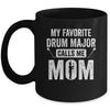 Drum Major Mom Funny Favorite Marching Band Parents Mug | teecentury