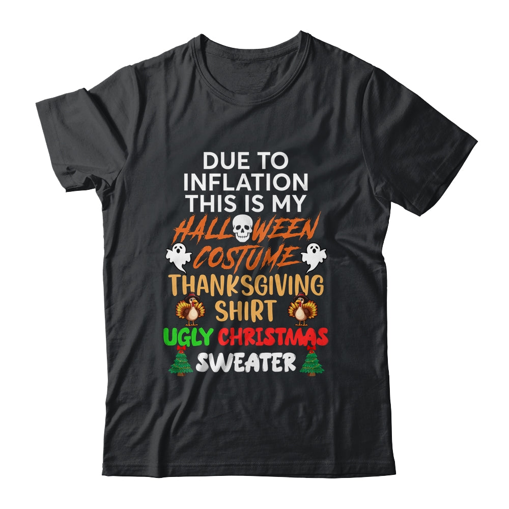 Due To Inflation This Is My Funny Halloween Costume Shirt & Hoodie | teecentury
