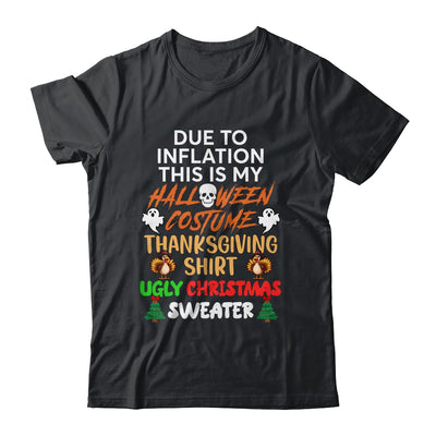 Due To Inflation This Is My Funny Halloween Costume Shirt & Hoodie | teecentury