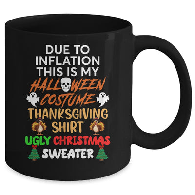 Due To Inflation This Is My Funny Halloween Costume Mug | teecentury