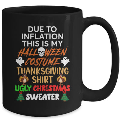 Due To Inflation This Is My Funny Halloween Costume Mug | teecentury