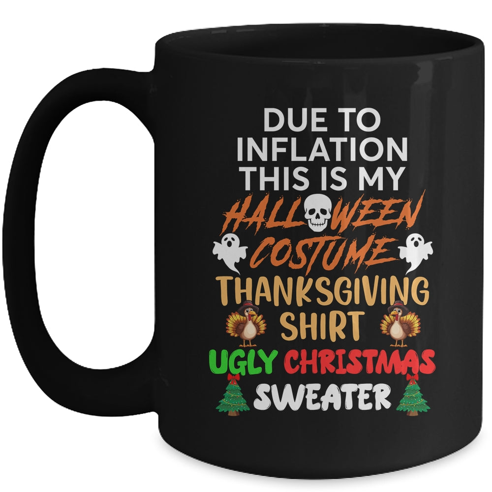 Due To Inflation This Is My Funny Halloween Costume Mug | teecentury