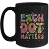 Each Dot Matters Colorful Happy Dot Day International Mug | teecentury