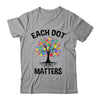 Each Dot Matters Colorful Tree Dot Day Polka Dot Shirt & Hoodie | teecentury